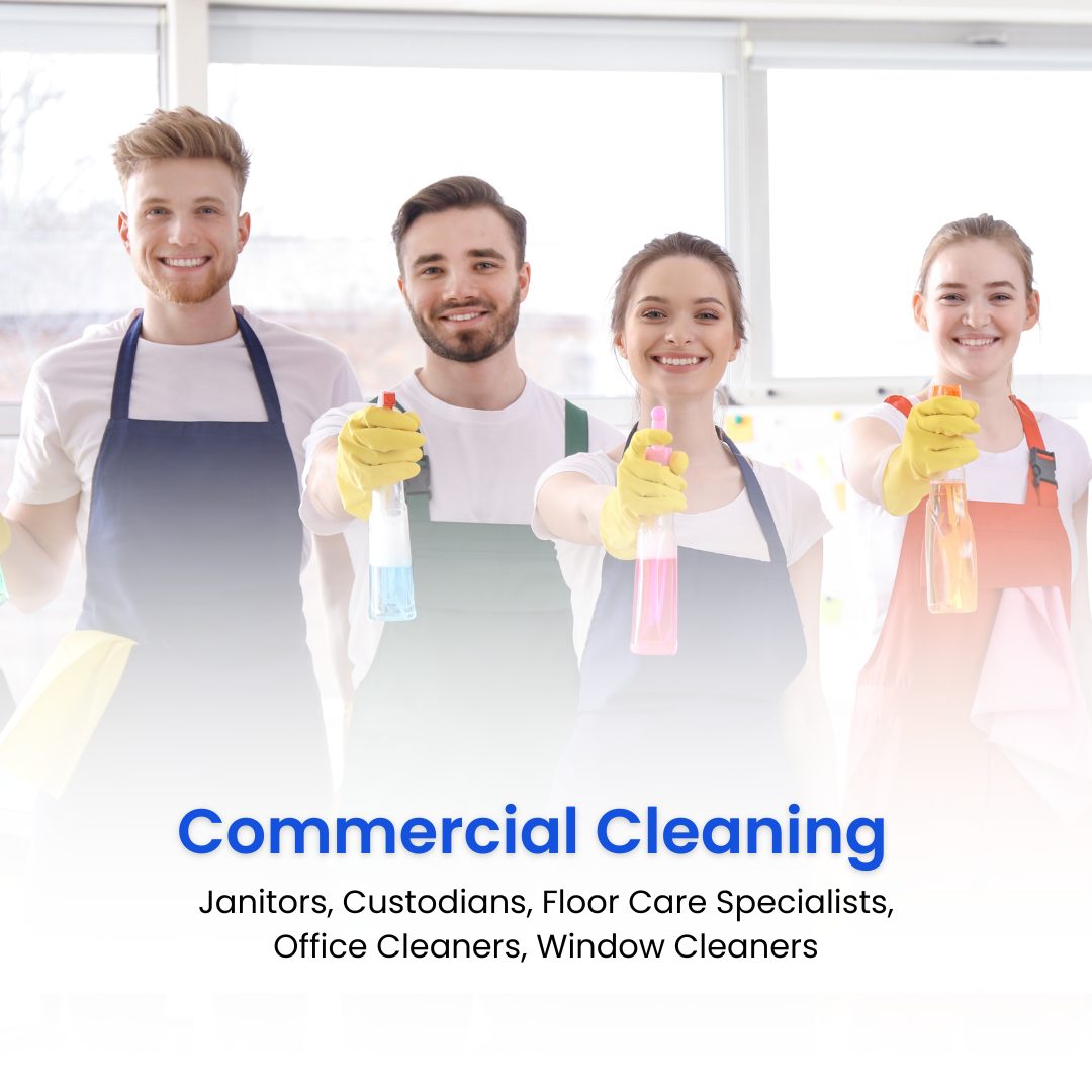 Commercial Cleaning: Janitors, Custodians, Floor Care Specialists, Office Cleaners, Window Cleaners